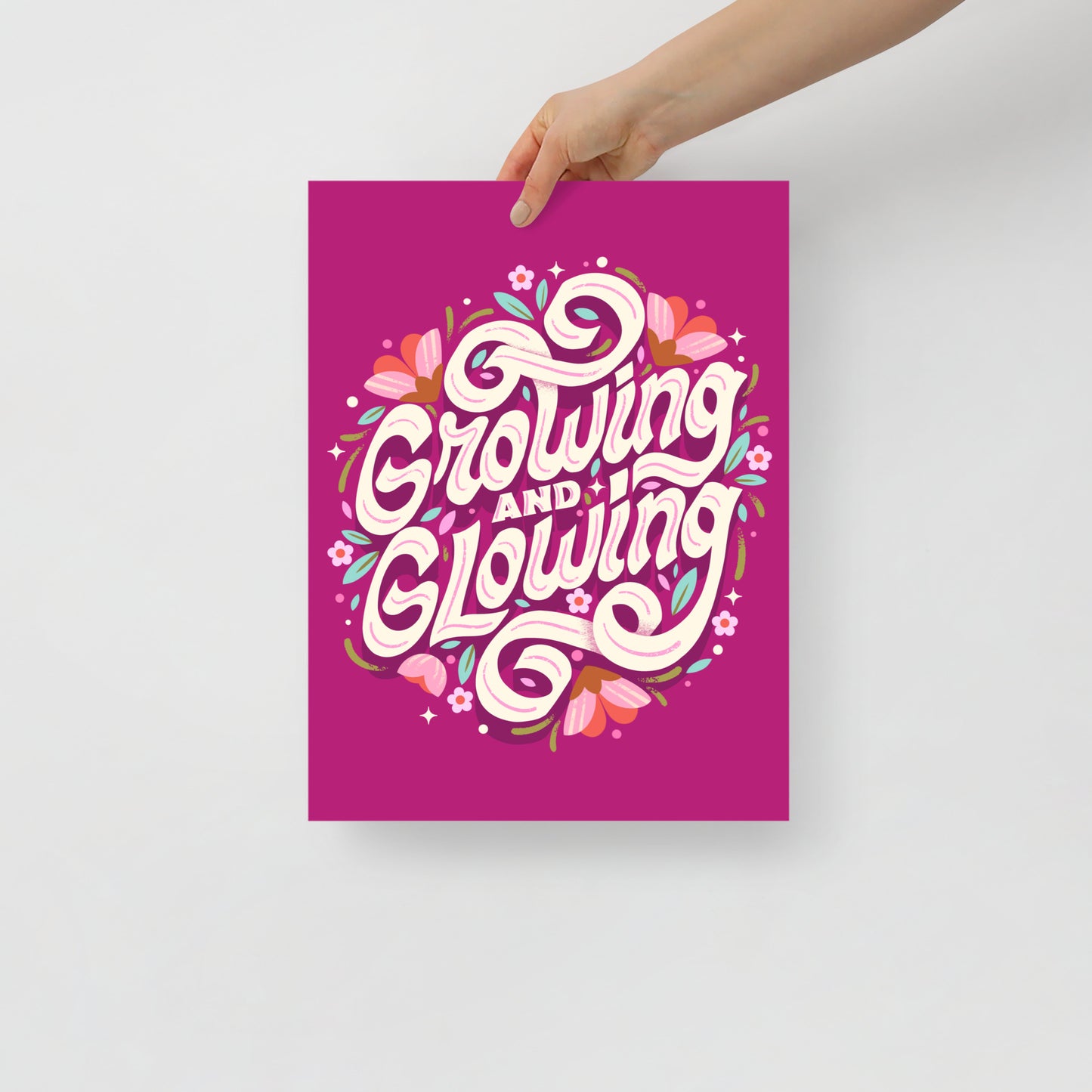 Growing And Glowing 12x16" Print